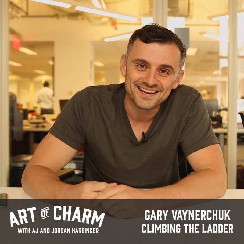 Gary Vaynerchuk | Climbing the Ladder (Episode 448) 
