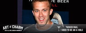 Best-selling 'fratire' author Tucker Max discusses emotional promiscuity, emotional health, and why he gave up the party animal way-of-life.