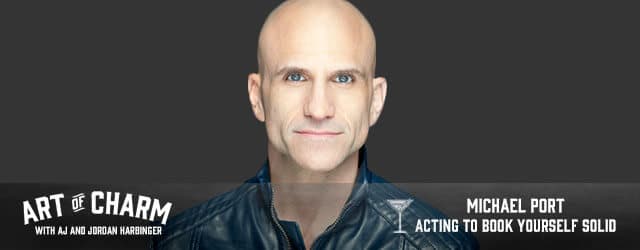 Can acting teach us more about life, being human and real with each other? It can says Michael Port, a successful actor, best-selling author and speaker.