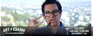 Tai Lopez is a multi-millionaire and life experimenter who dates the world's most beautiful women. Today he talks about earning more and deserving the best.