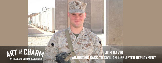 Veteran Jon Davis stops by to discuss readjusting to civilian life after deployment in Iraq, what employers will "just never get" about vets, and more.