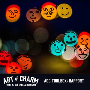 On this toolbox episode of The Art of Charm you'll find out the three levels of rapport, and how to use each effectively to develop deeper relationships.