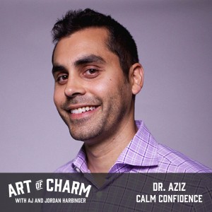 Dr. Aziz | Calm Confidence (Bonus)