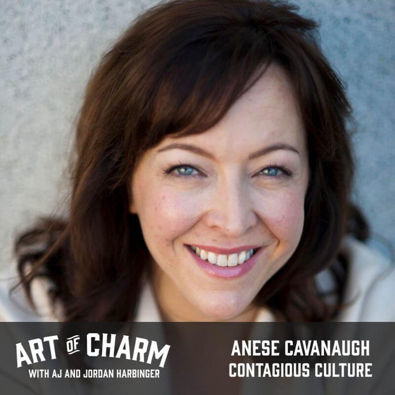 Anese Cavanaugh | Contagious Culture: Show Up, Set the Tone, and Intentionally Create an Organization that Thrives (Episode 461)