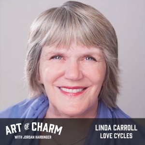Linda Carroll | Love Cycles (Episode 480)
