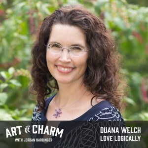 Duana Welch | Love Logically (Episode 492)