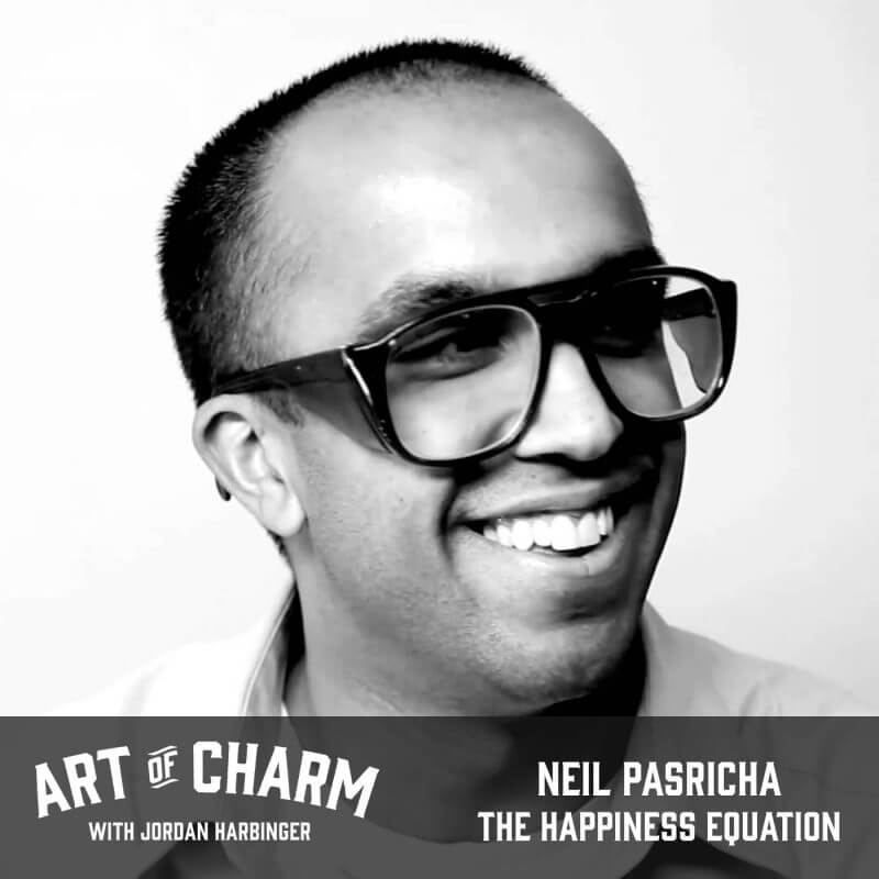 Neil Pasricha | The Happiness Equation (Episode 506)
