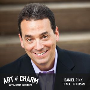 Daniel Pink | To Sell Is Human (Episode 554)