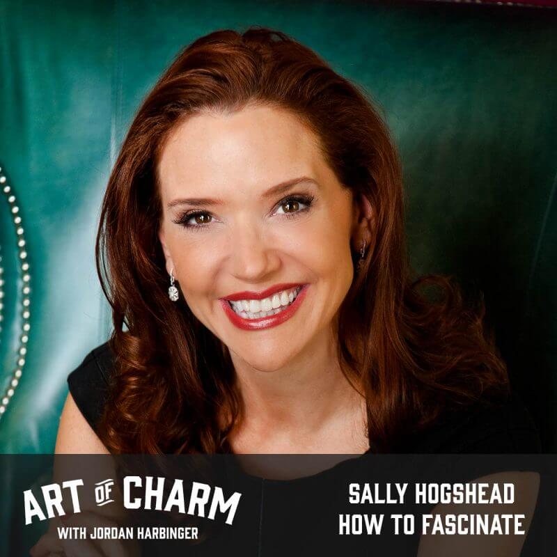 Sally Hogshead | How to Fascinate (Episode 574)