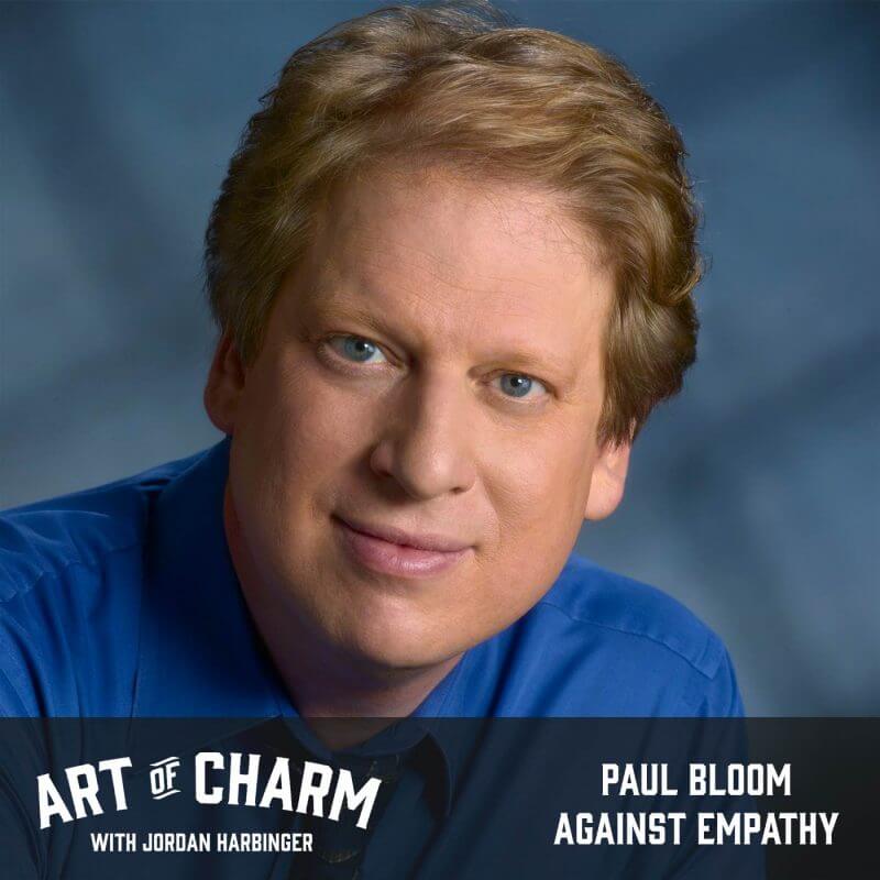 Paul Bloom | Against Empathy (Episode 578)