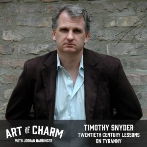 Timothy Snyder | Twentieth Century Lessons on Tyranny (Episode 629)