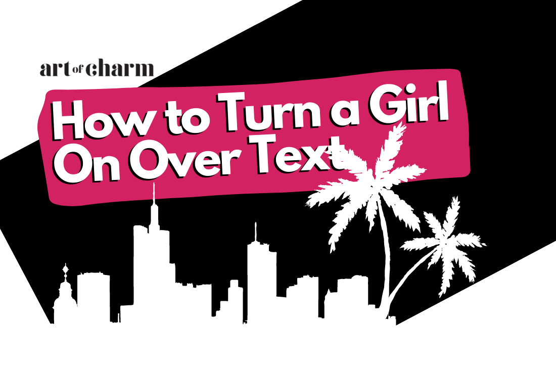 how to turn a girl on over text