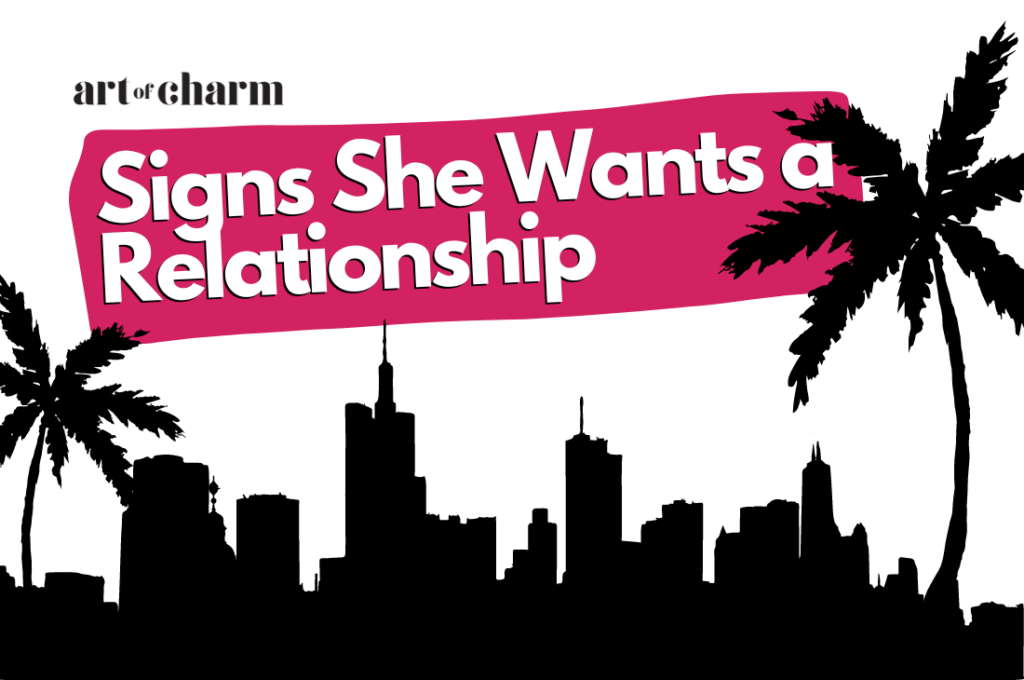 Signs She Wants a Relationship